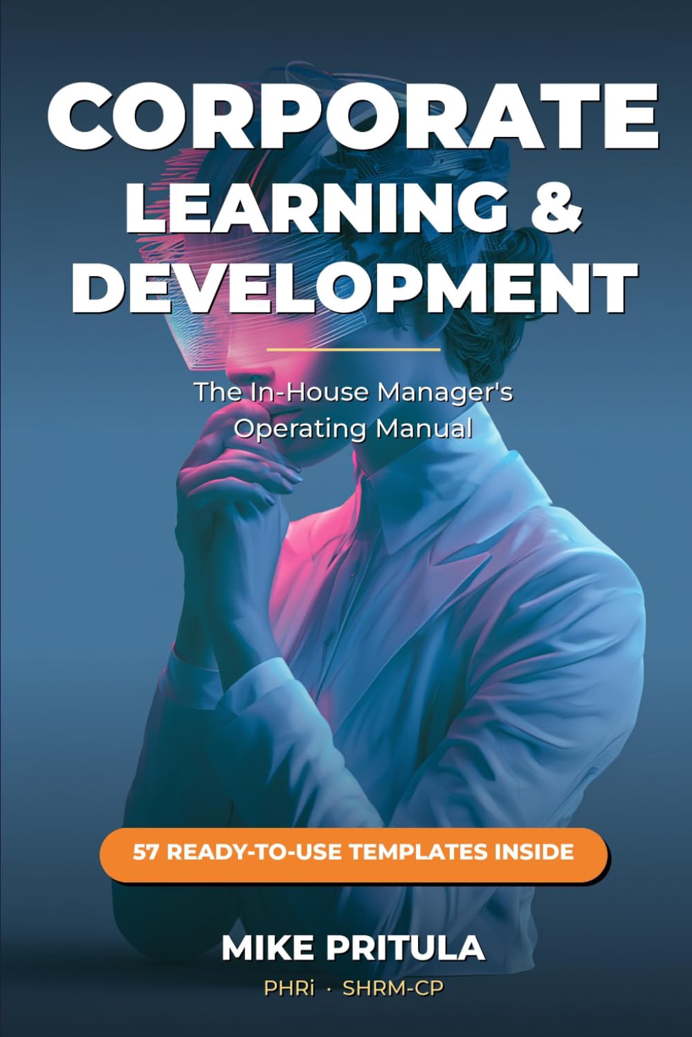 Corporate Learning & Development: The In-House Manager's Operating Manual baixar livro de graça