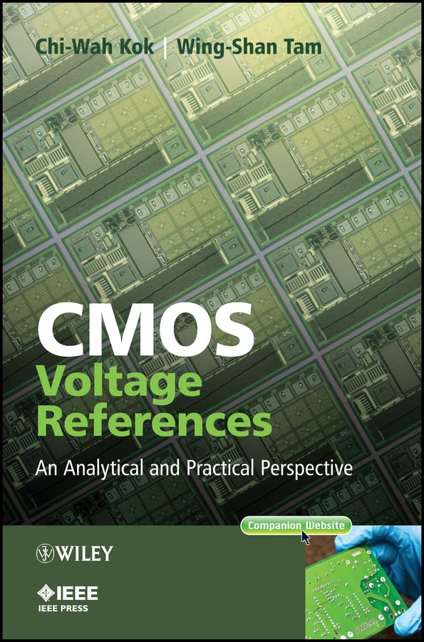 CMOS Voltage References: An Analytical and Practical Perspective (IEEE Press) (English Edition)