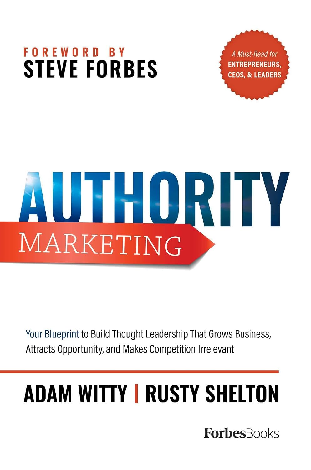 Authority Marketing: Your Blueprint to Build Thought Leadership That Grows Business, Attracts Opportunity, and Makes Competition Irrelevant (English Edition) baixar livro de graça