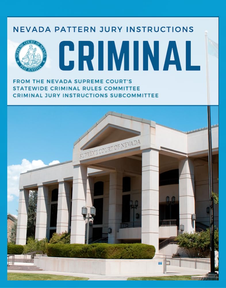 Nevada Pattern Criminal Jury Instructions: From the Nevada Supreme Court's Statewide Criminal Rules Committe (English Edition) baixar livro de graça