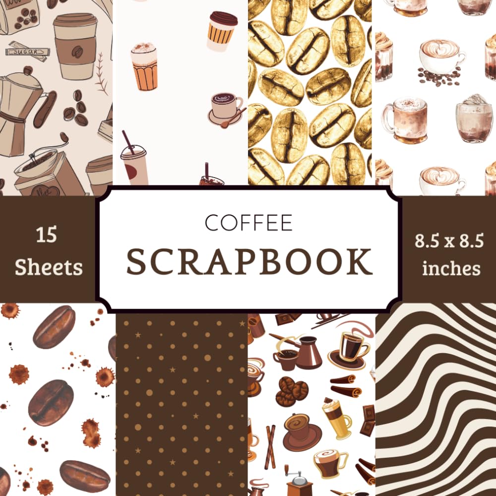 ler totalmente Coffee Scrapbook Paper Pad: Coffee Lover Scrapbook Paper Pack: 8 Cozy Coffee Shop Patterns Printed Double-Sided with Roasted Beans, Steam Swirls &... Cardmaking, Planner Decor & Mixed Media