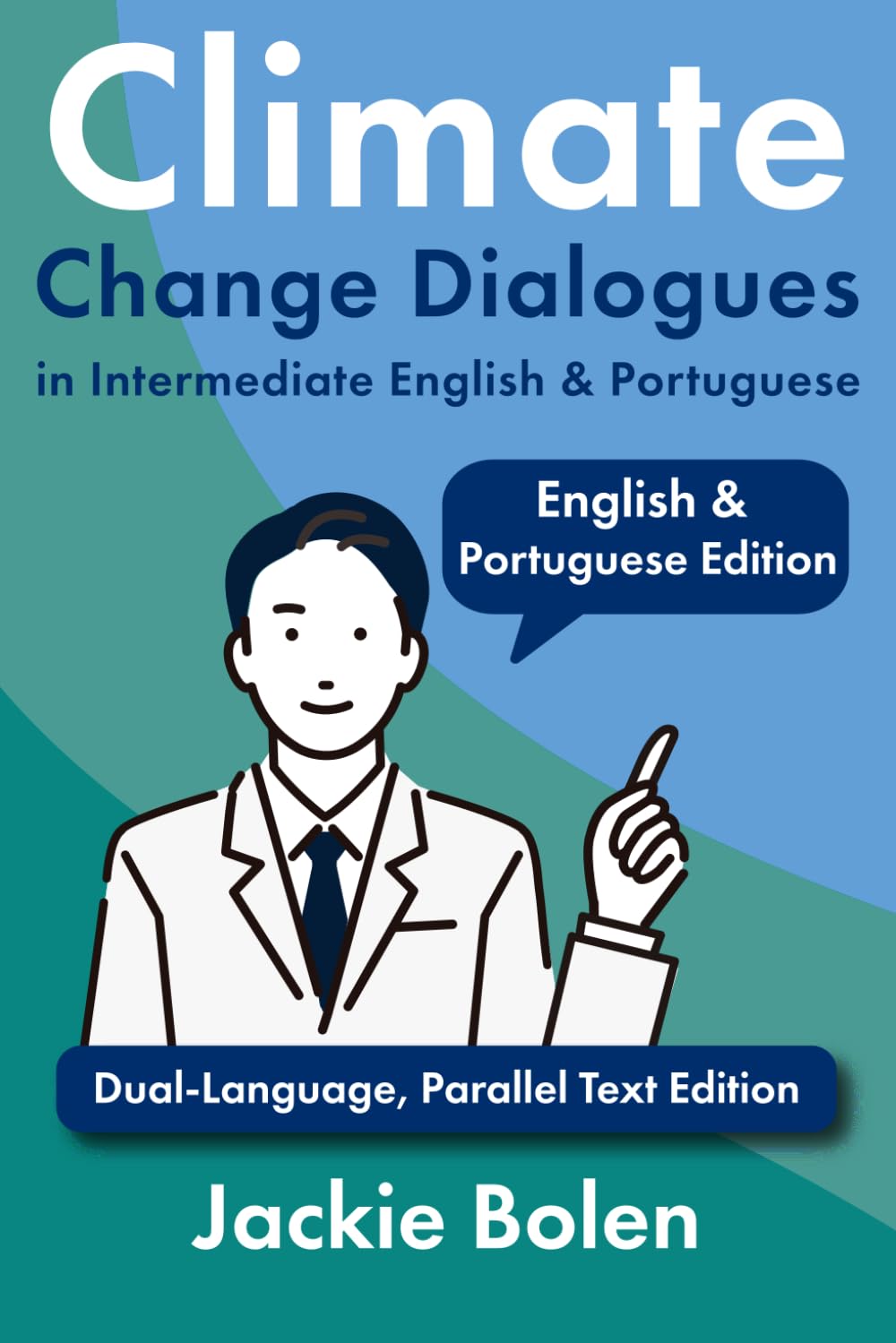 ler totalmente Climate Change Dialogues in Intermediate English & Portuguese: Dual-Language, Parallel Text Edition