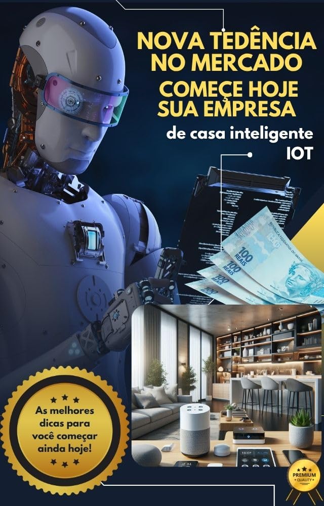 Ganhe dinheiro com Casa Inteligente: Com apenas algum tempo e pouco recurso, você poderá lucrar muito todos os dias. baixar livro de graça