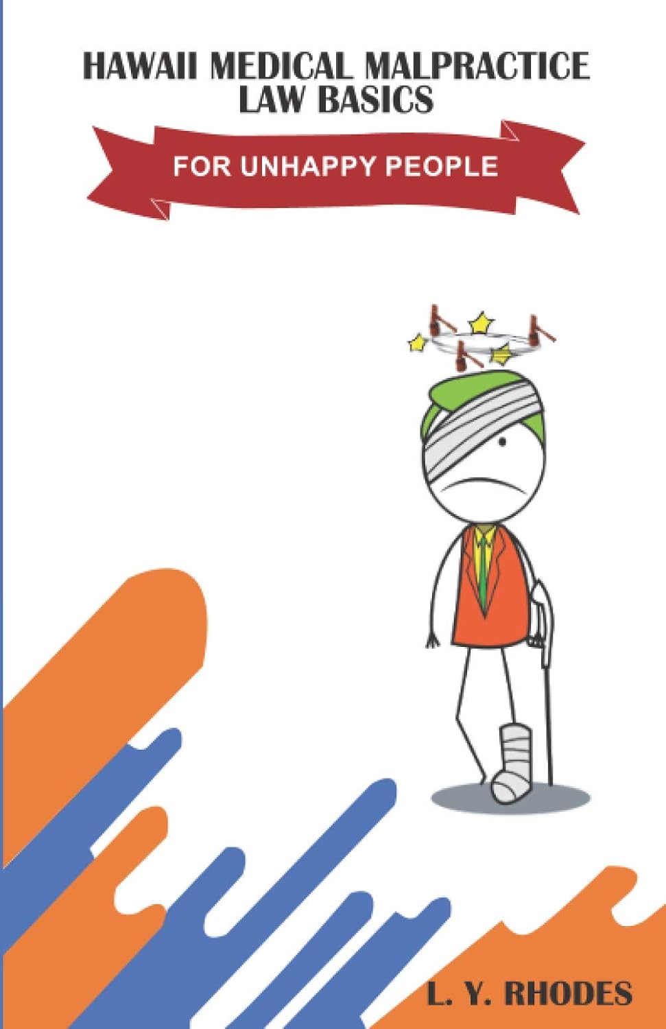 capítulo por capítulo baixar Hawaii Medical Malpractice Law Basics For Unhappy People