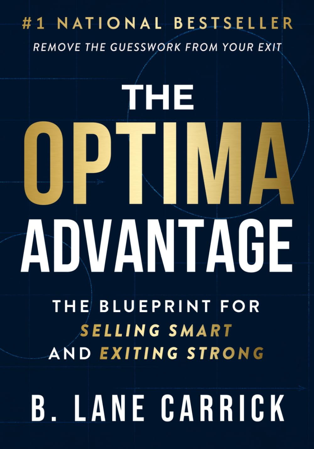The Optima Advantage: The Blueprint for Selling Smart and Exiting Strong baixar o livro de graça