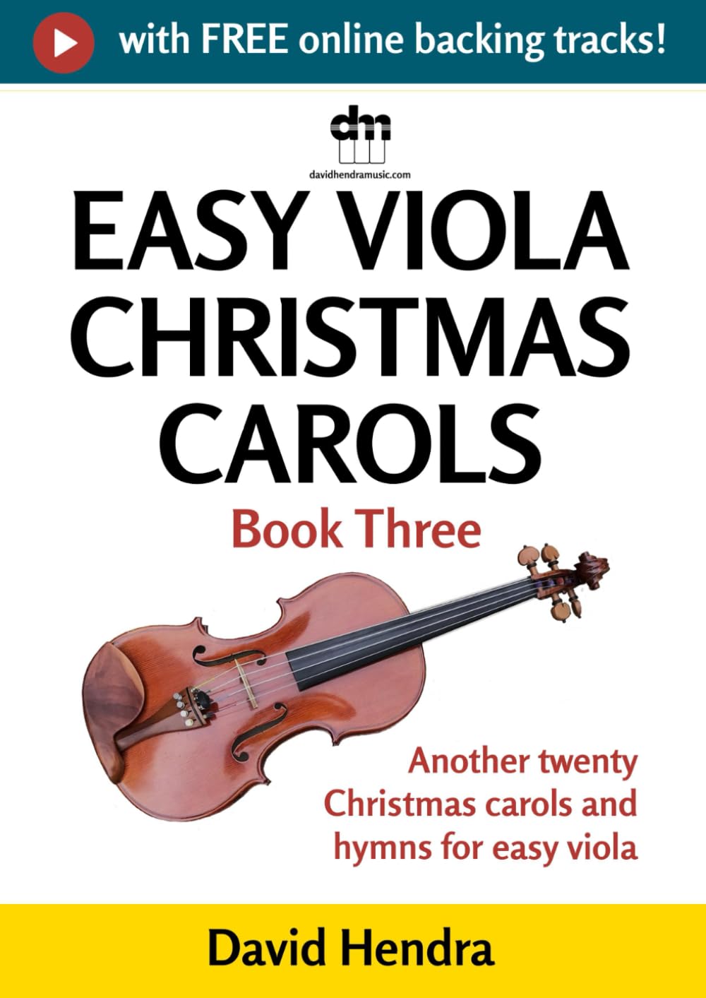 Easy Viola Christmas Carols - Book Three: Another twenty traditional Christmas carols and hymns for easy viola (Easy Viola series) baixar o livro de graça