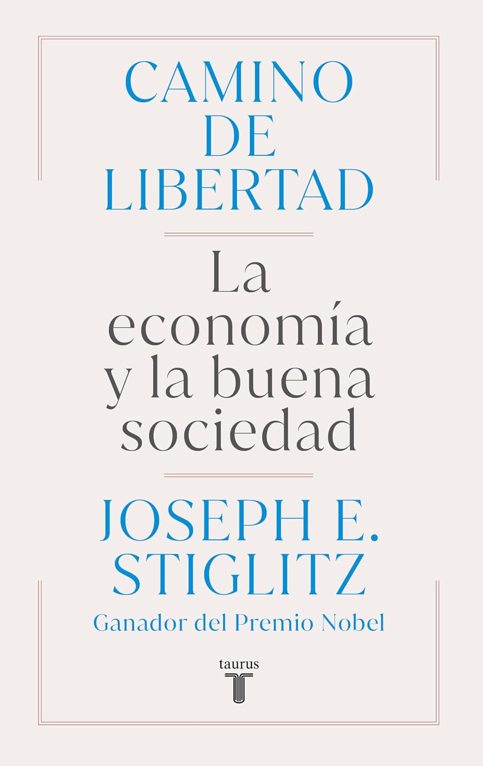 Camino de Libertad. La Economía Y La Buena Sociedad / The Road to Freedom: La economía y la buena sociedad / Economics and the Good Society baixar o livro de graça