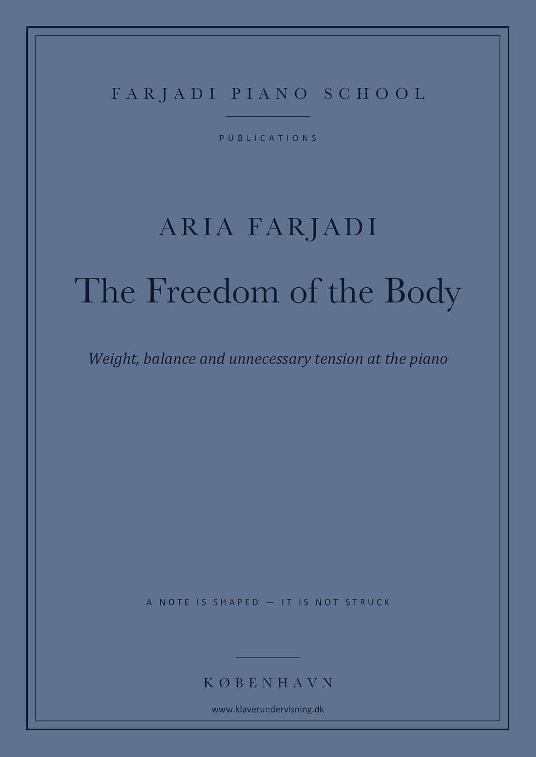 capítulo por capítulo baixar The Freedom of the Body: Weight, balance and unnecessary tension at the piano (English Edition)