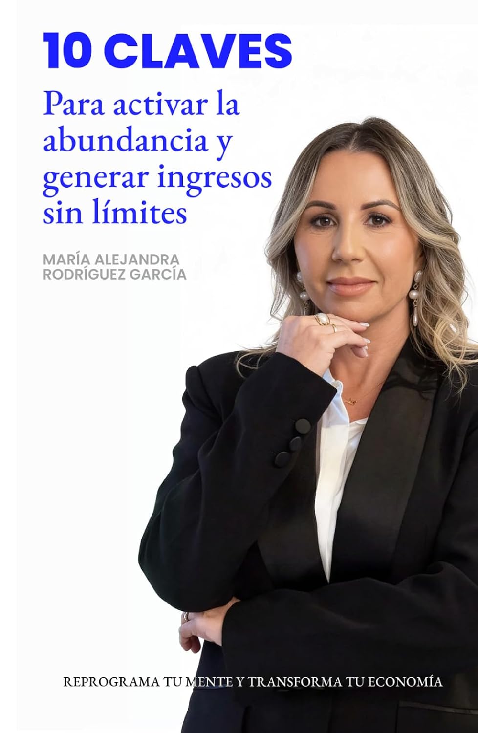 Reprograma tu mente y transforma tu economía: 10 Claves para activar la abundancia y generar ingresos sin límites (Spanish Edition) baixar livro de graça