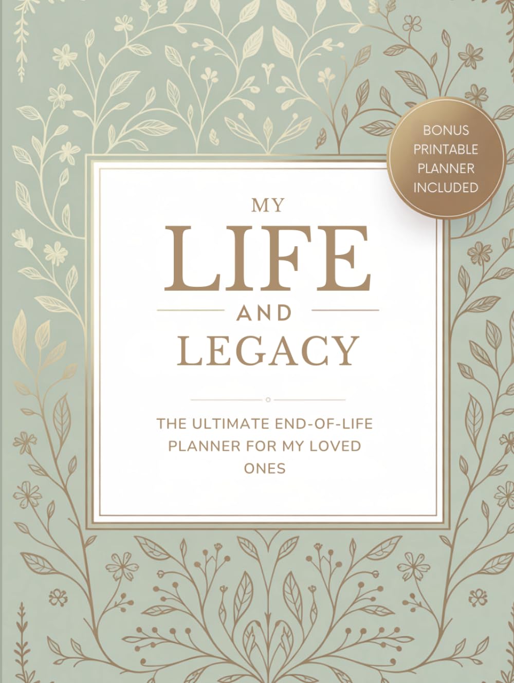 My Life & Legacy: The Ultimate End-of-Life Planner for My Loved Ones baixar livro de graça