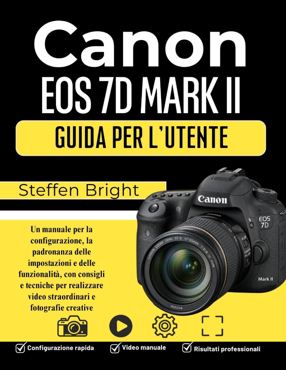 ler totalmente CANON EOS 7D MARK II Guida per l'utente: Un manuale per la configurazione, la padronanza delle impostazioni e delle funzionalità, con consigli e... e fotografie creative (Italian Edition)