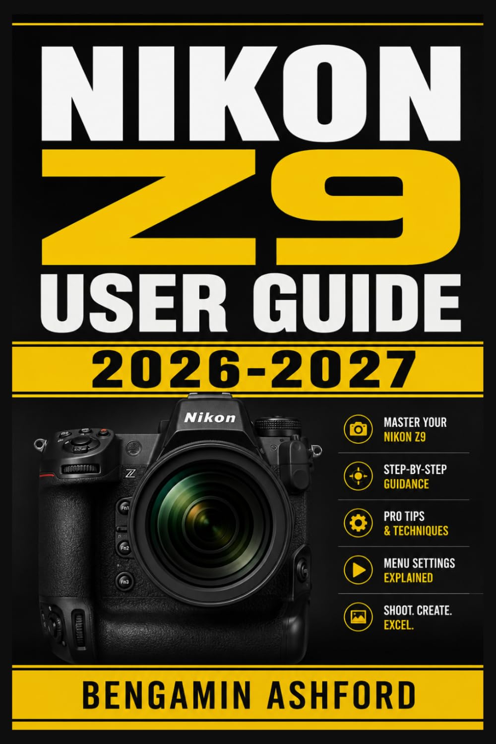 ler totalmente Nikon Z9 User Guide 2026-2027: Mastering Setup, Autofocus, Exposure Control, Video Workflows, and Real-World Shooting Techniques for Every Skill Level