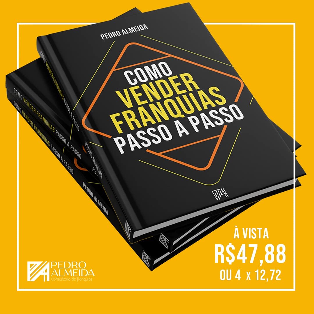 ler totalmente COMO VENDER FRANQUIAS - PASSO A PASSO: Aprenda técnicas de como e onde anunciar para vender franquias
