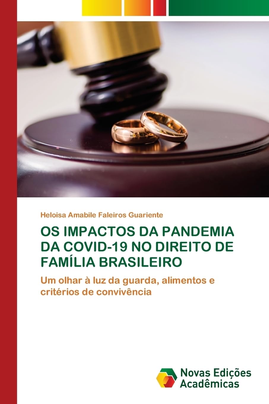 OS IMPACTOS DA PANDEMIA DA COVID-19 NO DIREITO DE FAMÍLIA BRASILEIRO: Um olhar à luz da guarda, alimentos e critérios de convivência baixar livro de graça