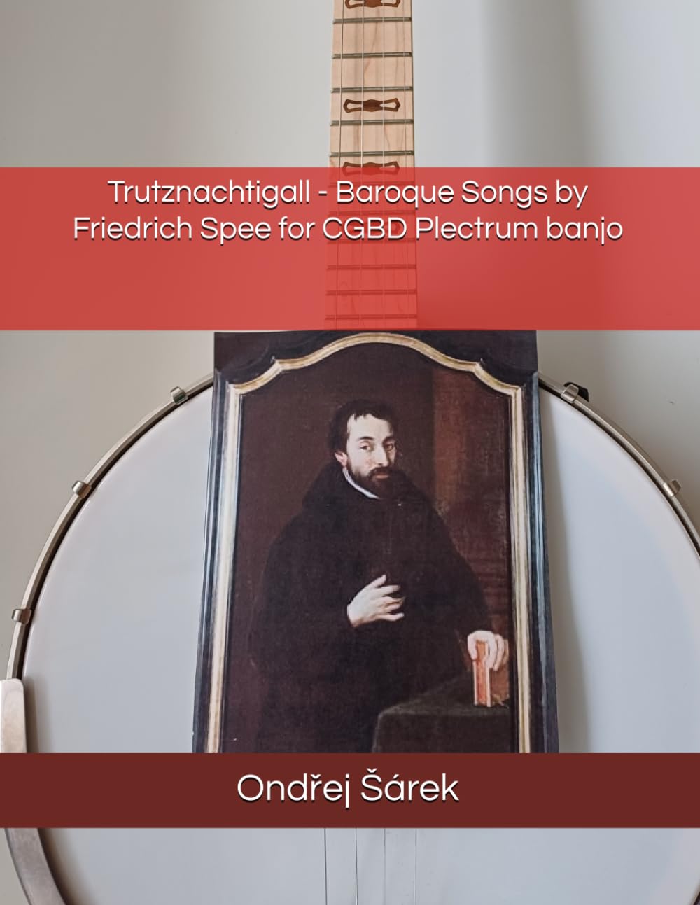 Trutznachtigall - Baroque Songs by Friedrich Spee for CGBD Plectrum banjo baixar o livro de graça