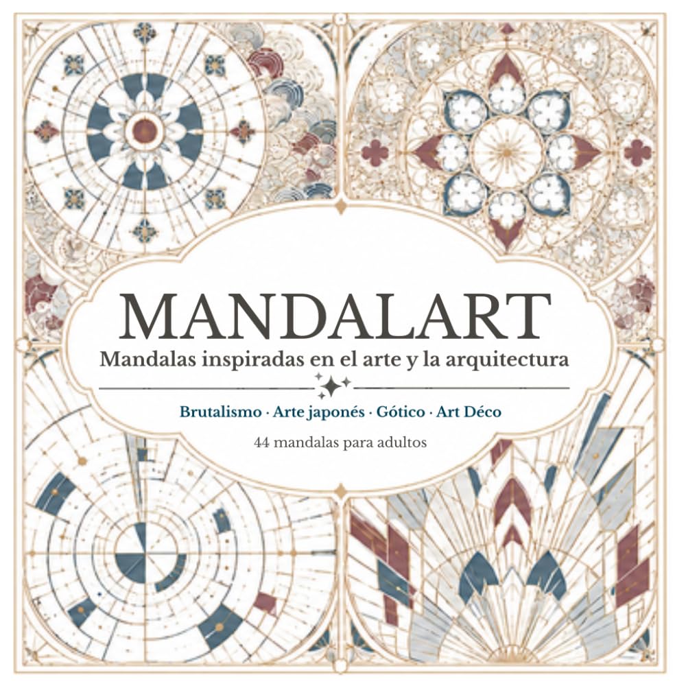 capítulo por capítulo baixar MANDALART: Mandalas inspiradas en el arte y la arquitectura (vol 2) (Spanish Edition)