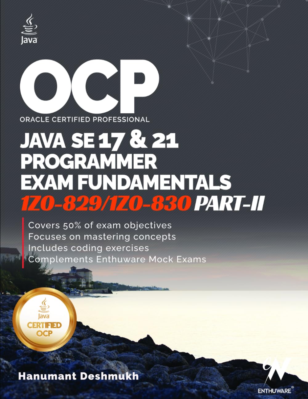 OCP Java 17 & 21 Programmer Certification Fundamentals - Part II: 1Z0-829 1Z0-830 (OCP Java 17 / 21 Programmer Certification Exam Fundamentals Study Guide) baixar o livro de graça