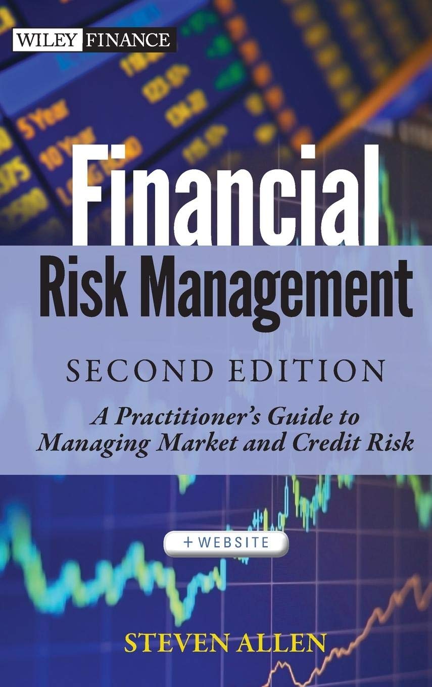 Financial Risk Management: A Practitioner's Guide to Managing Market and Credit Risk: 721 baixar livro de graça