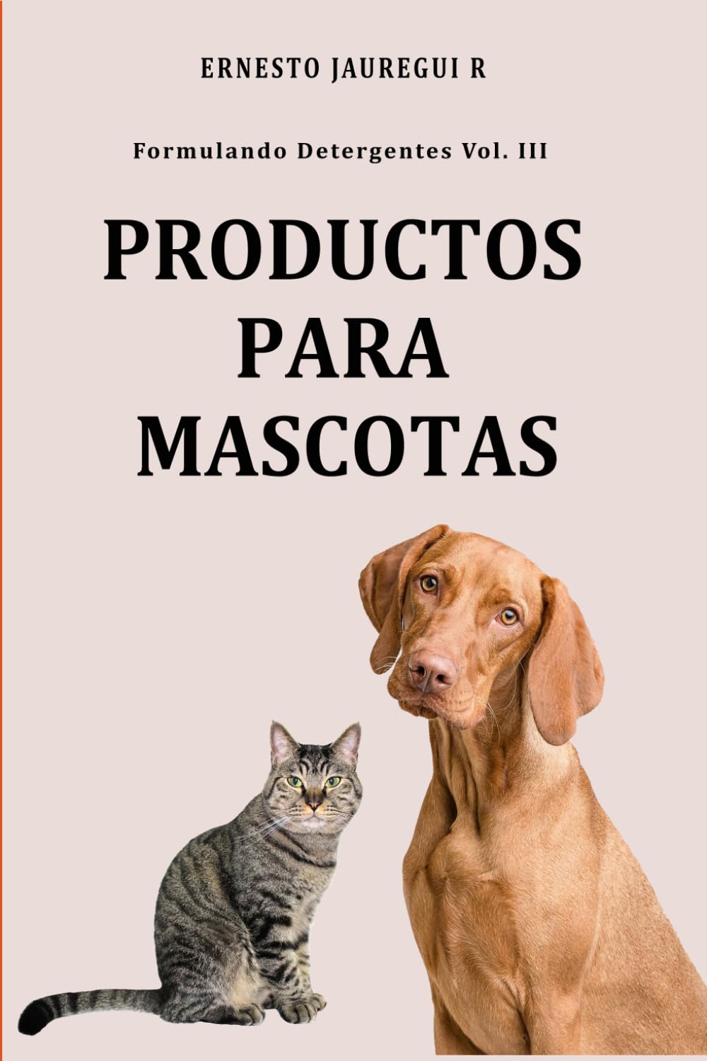 Formulando Detergentes Vol. III: Productos Para Mascotas baixar o livro de graça