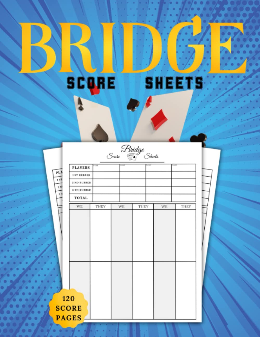 Bridge score sheets: The Perfect Bride Score Pads Book For Over 120 Games, Bridge Scorebook, Bridge Book For Scorekeeping With Size, 8.5" x 11" Inches (Score Book). baixar o livro de graça