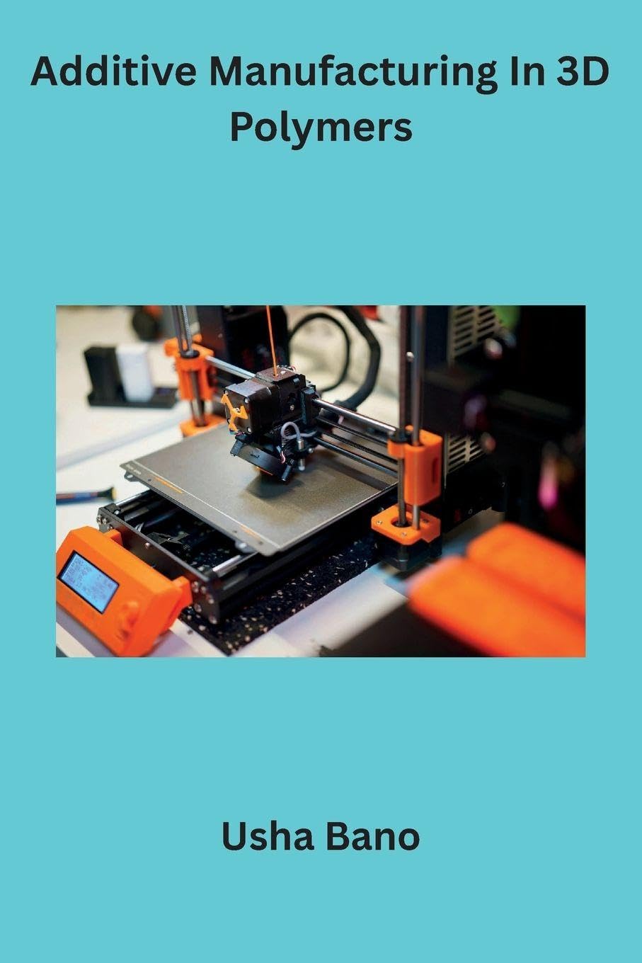 capítulo por capítulo baixar Additive Manufacturing In 3D Polymers