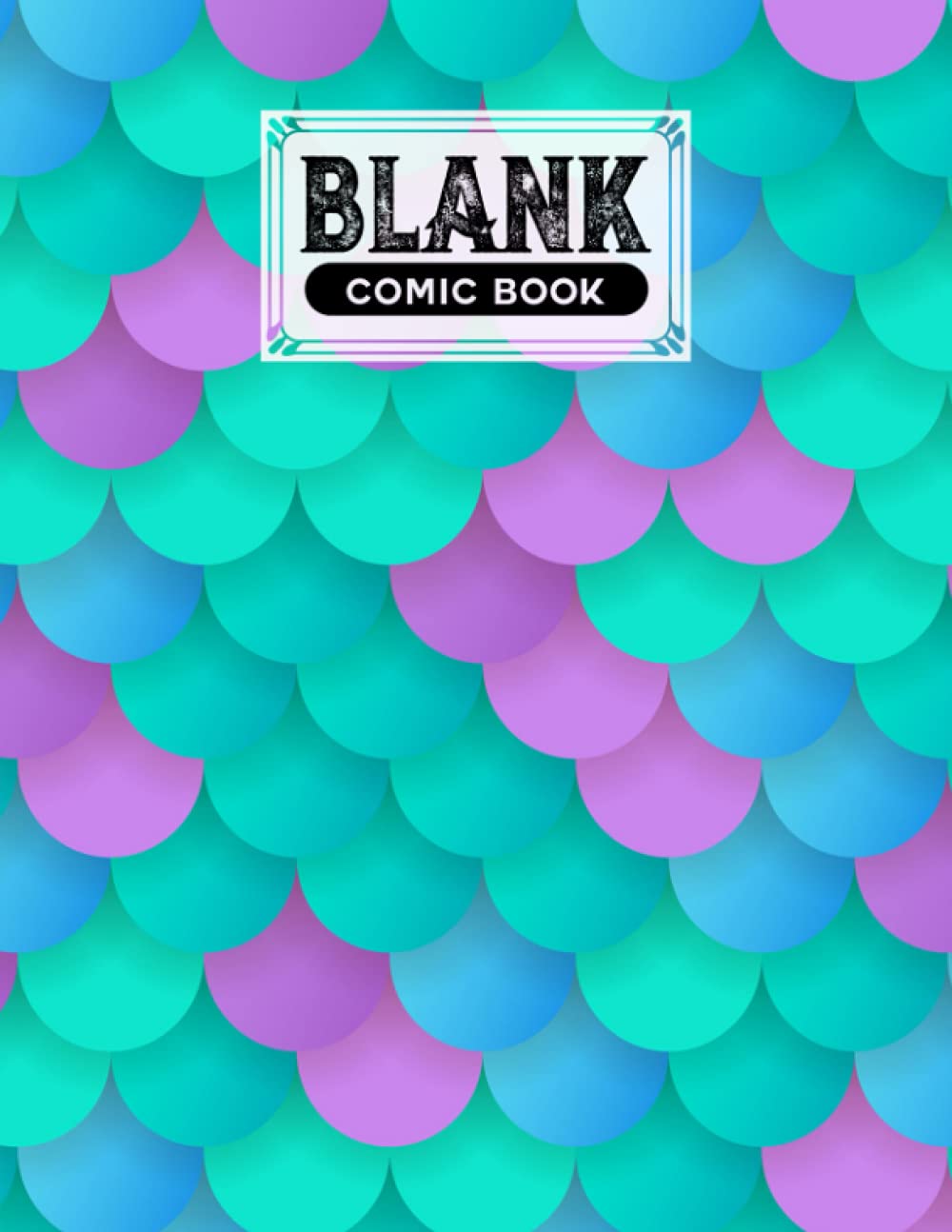 Blank Comic Book: Mermaid Glitter Scales Cover, Create Your Own Story, Journal, Notebook, Sketchbook for Kids and Adults, 120 Pages - Size 8.5" x 11" Notebook by Sofia Graf baixar livro de graça