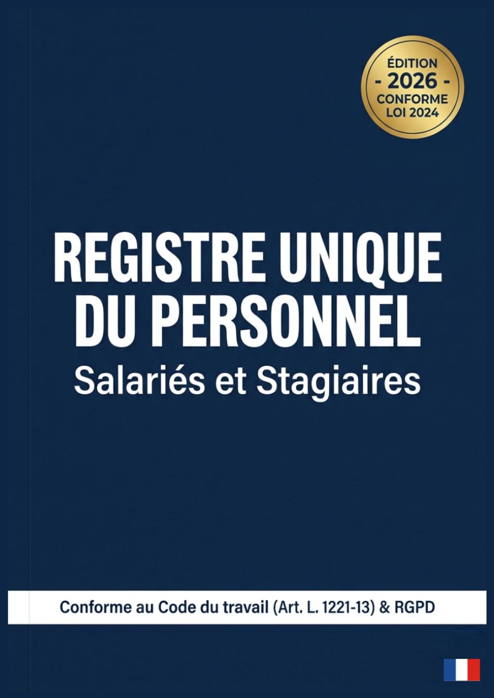 capítulo por capítulo baixar Registre Unique du Personnel Obligatoire 2026: Document Employeur Conforme Code du Travail — Format A4 Grand Format — CDI, CDD, Apprentis, Stagiaires, Intérimaires (French Edition)