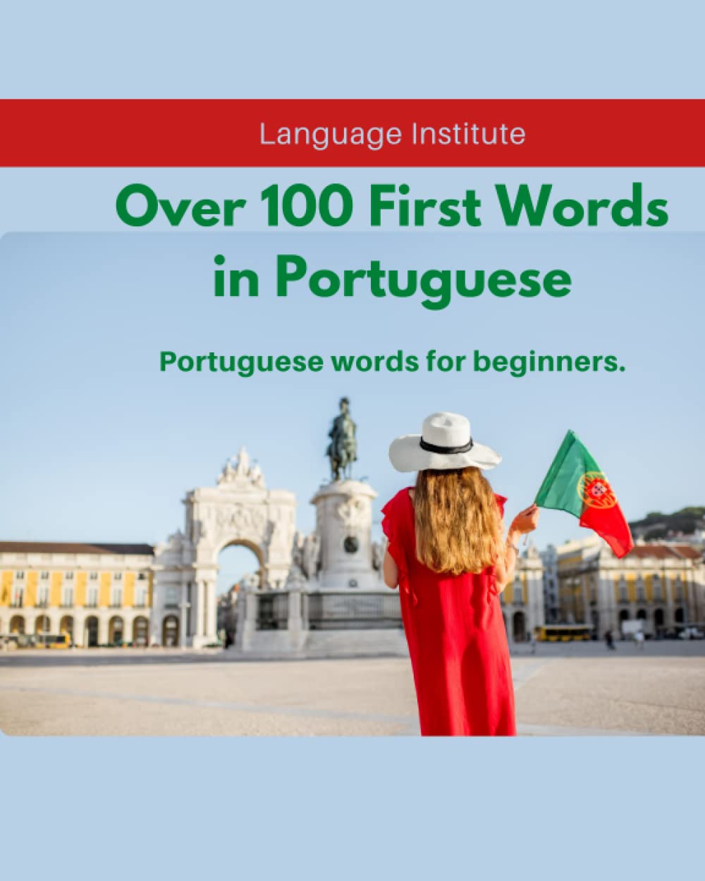 Over 100 First Words in Portuguese For Children and Beginners: Portuguese words for beginners. (Portuguese Edition) baixar livro de graça