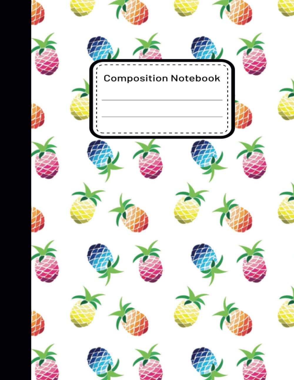 ler totalmente Composition Notebook: Pineapple Pattern Composition Notebook Wide Ruled, Lined Paper, Large Size 8.5x11 Inches, 120 pages| Pineapple Composition Notebook for kids and Adults