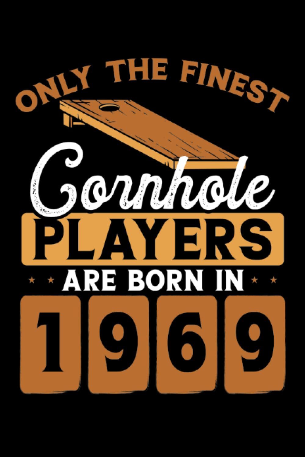 ler totalmente Cornhole players are born in 1969: Dot Grid Jounal ToDo Exercise Book or Diary 6" x 9" (15.24 x 22.86 cm) 120 pages