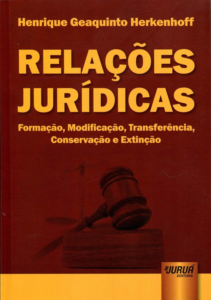 ler totalmente Relações Jurídicas: Formação, Modificação, Transferência, Conservação e Extinção