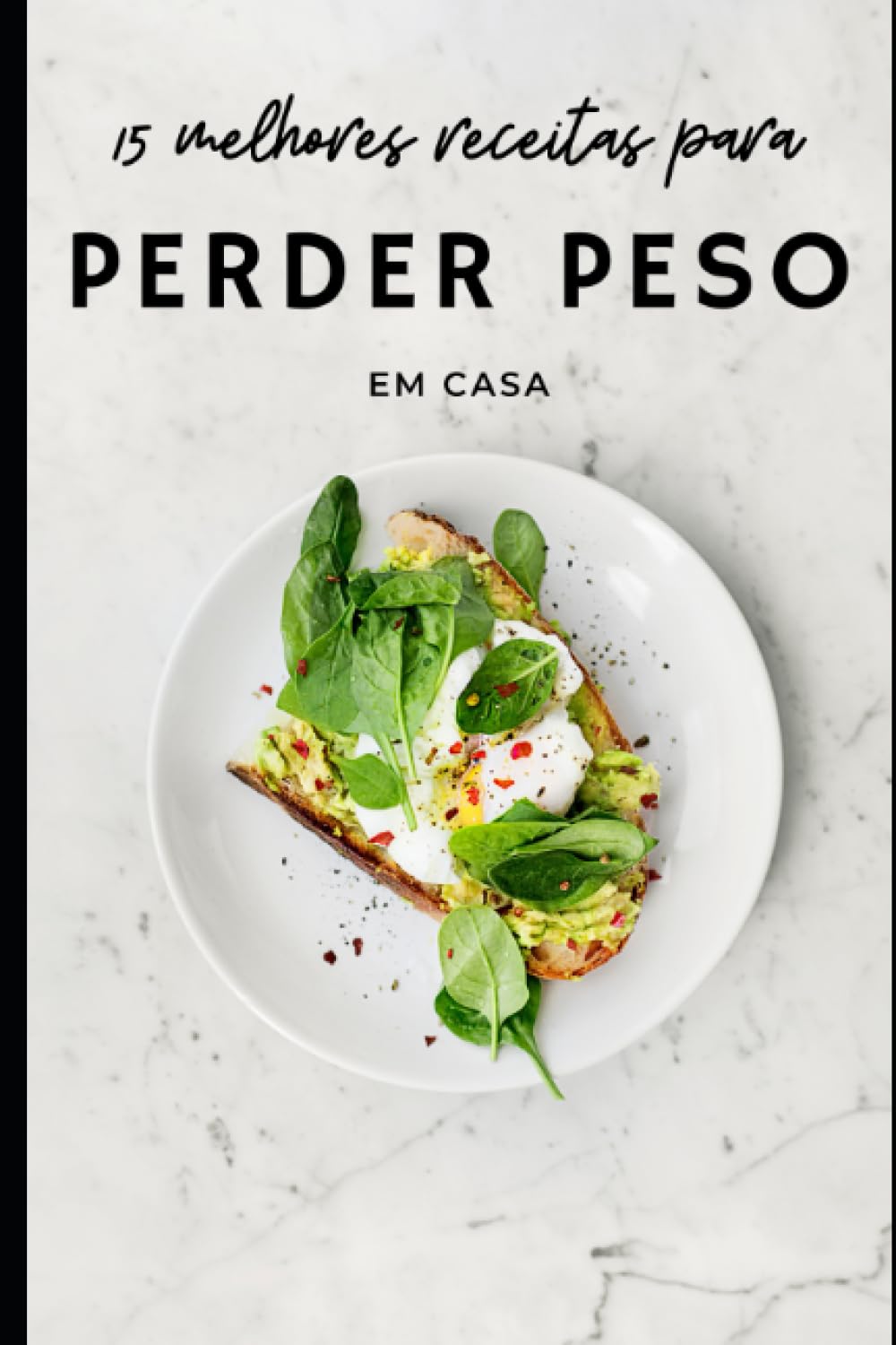 15 melhores receitas: Para perder peso em casa (Portuguese Edition) baixar o livro de graça