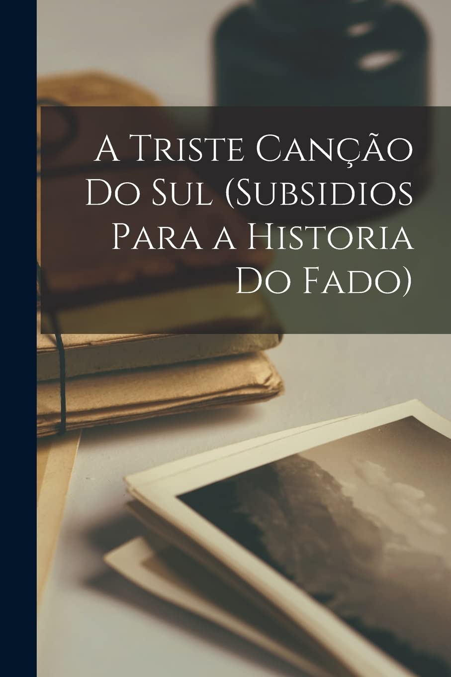 A triste canção do sul (subsidios para a historia do fado) baixar livro de graça