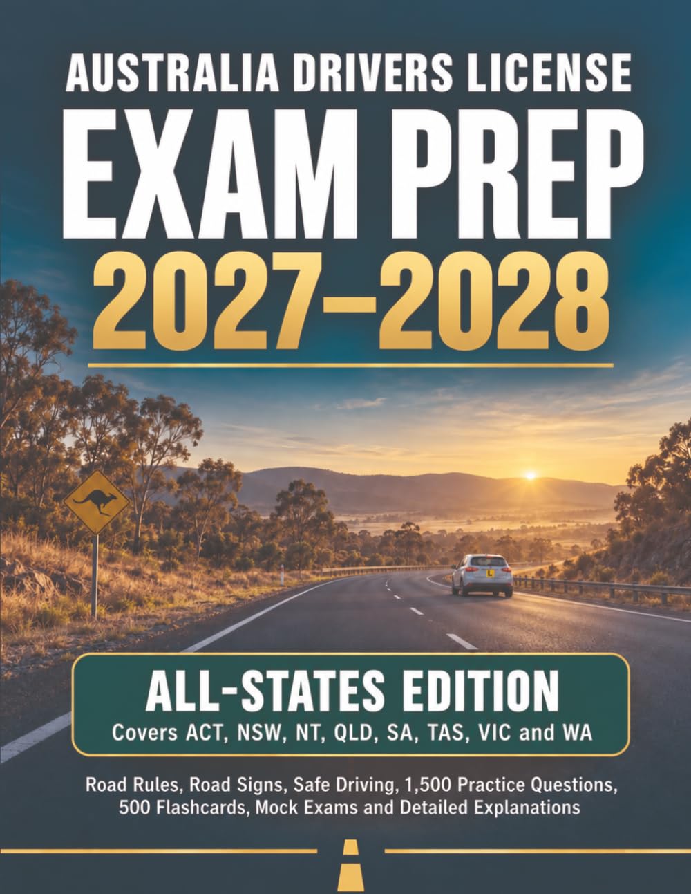 capítulo por capítulo baixar Australia Drivers License Exam Prep 2027-2028: Road Rules, Road Signs, Safe Driving, 1,500 Practice Questions, 500 Flashcards, Mock Exams and Detailed Explanations