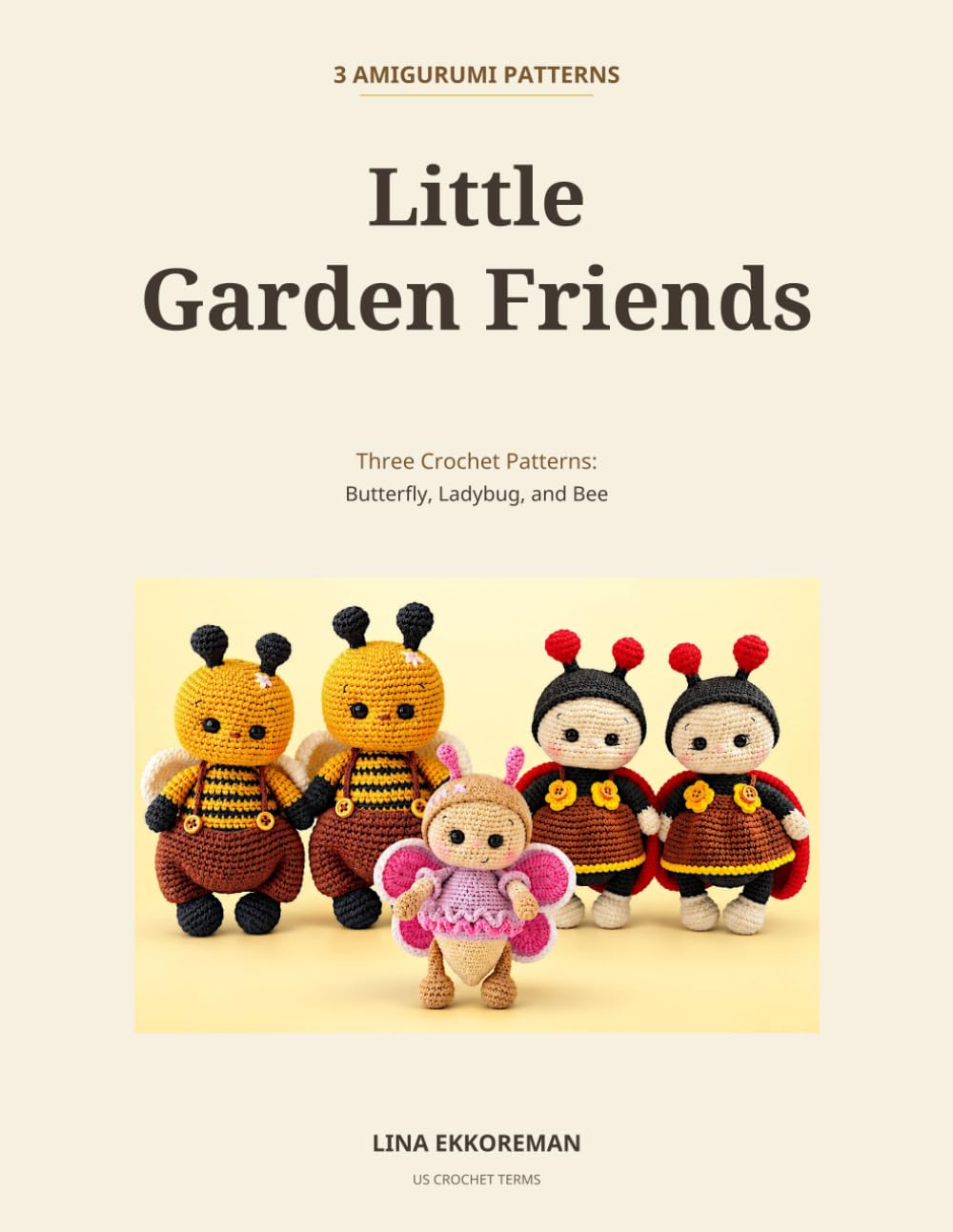 ler totalmente Little Garden Friends: Three Crochet Patterns: Butterfly, Ladybug, and Bee (DETAILED CROCHET PATTERNS / USA)