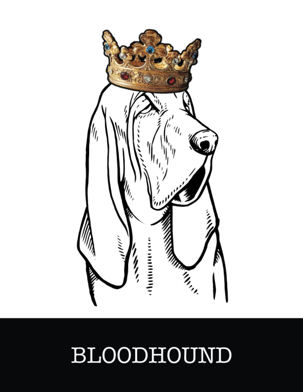 Bloodhound: Bloodhound King/Queen Wearing Crown 8.5 x 11 Notebook Journal, 200 lined pages baixar livro de graça