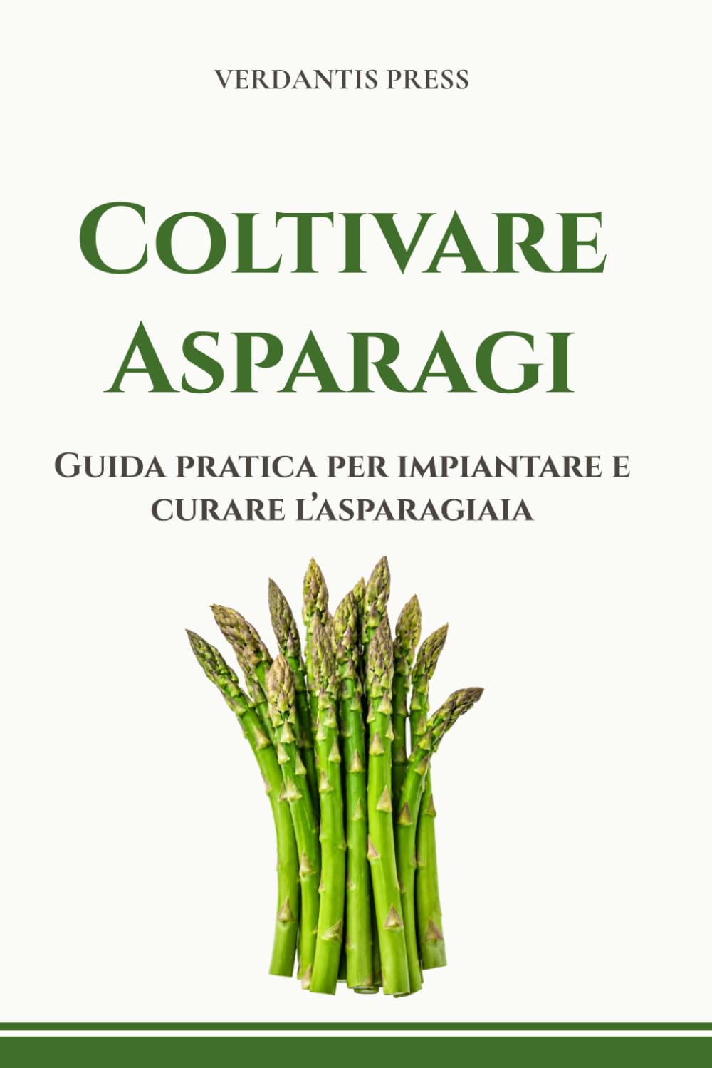 capítulo por capítulo baixar Coltivare Asparagi: Guida pratica per impiantare e curare l'asparagiaia