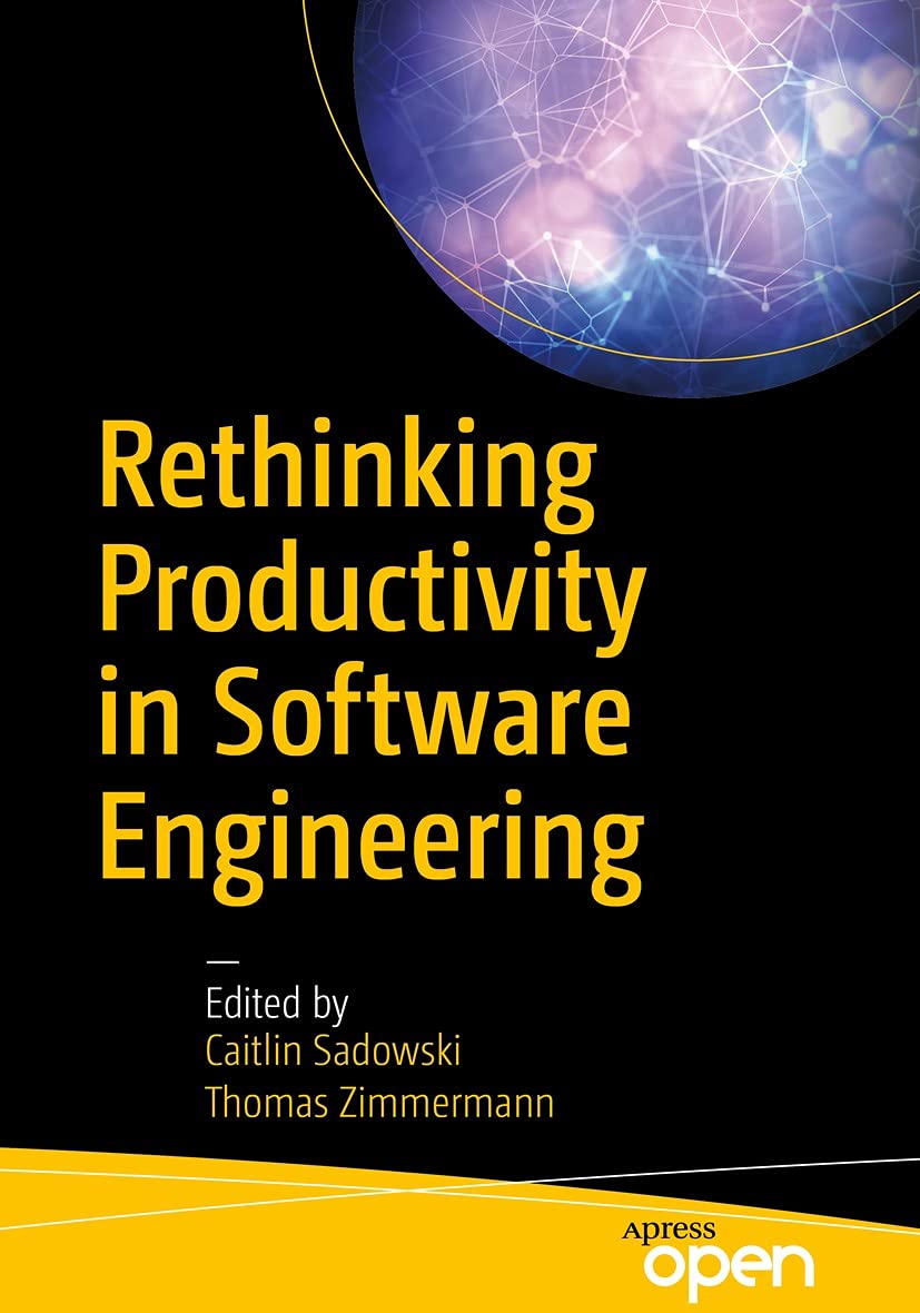 Rethinking Productivity in Software Engineering (English Edition) baixar livro de graça