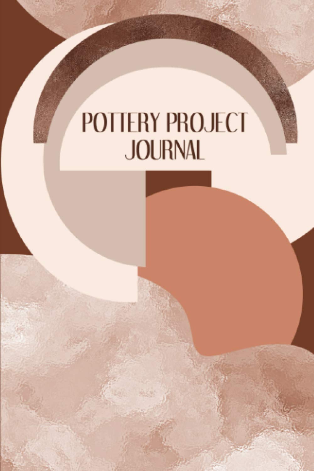 ler totalmente Pottery Project Journal: Pottery Project Log Book; Perfect Gift for Clay Throwers to Record Their Work