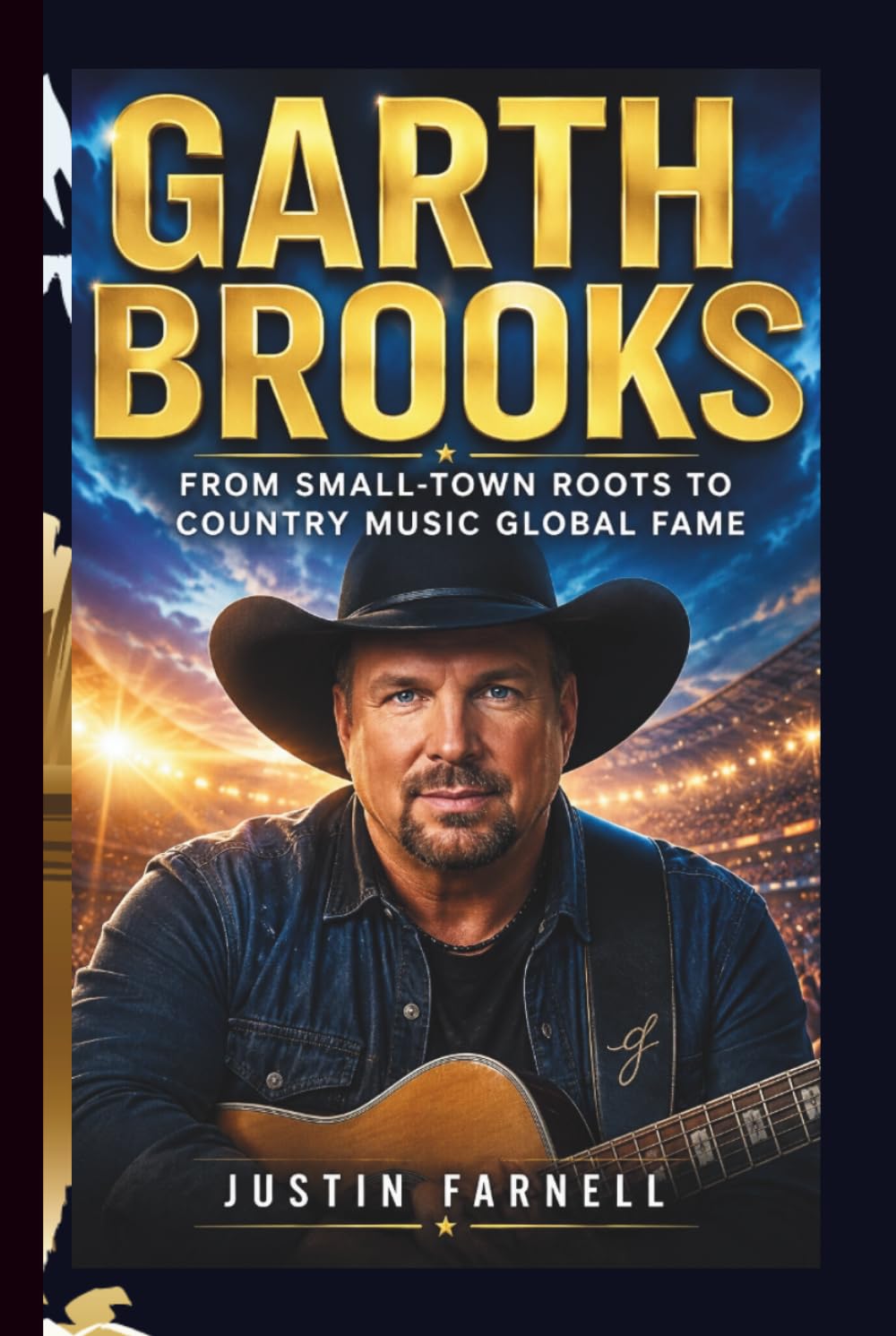 GARTH BROOKS: From Small-Town Roots to Country Music Global Fame baixar o livro de graça