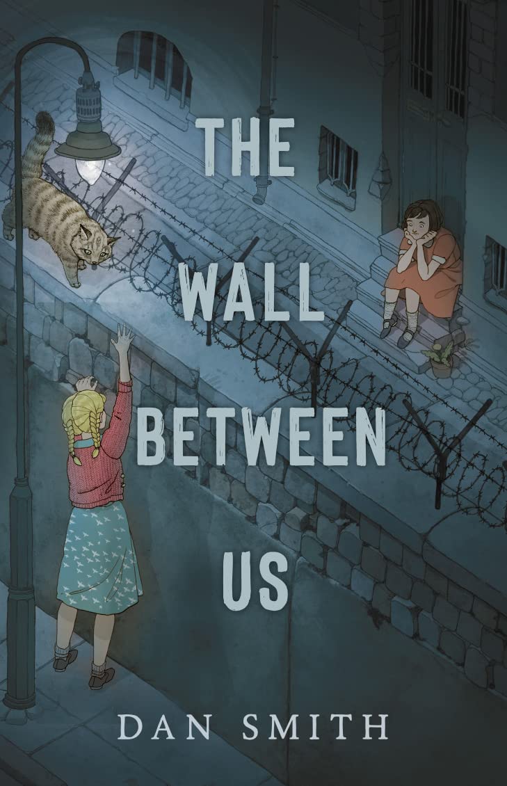 The Wall Between Us: from Carnegie Medal-nominated author Dan Smith (English Edition) baixar livro de graça