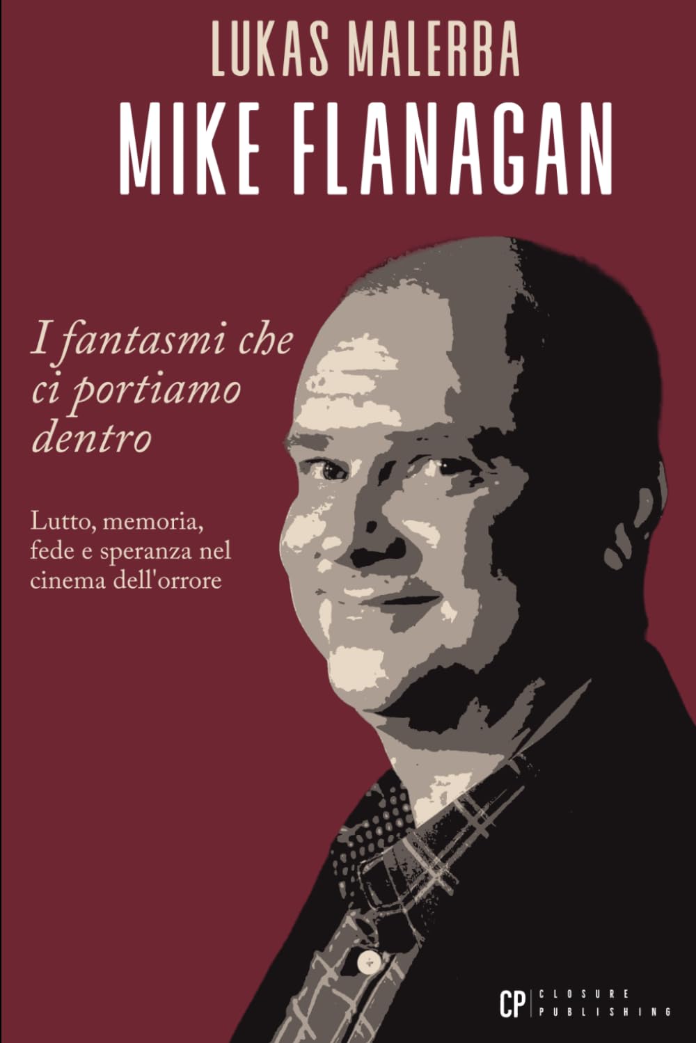Mike Flanagan: Lutto, memoria, fede e speranza nel cinema dell'orrore (Incubi di Celluloide) (Italian Edition) baixar livro de graça