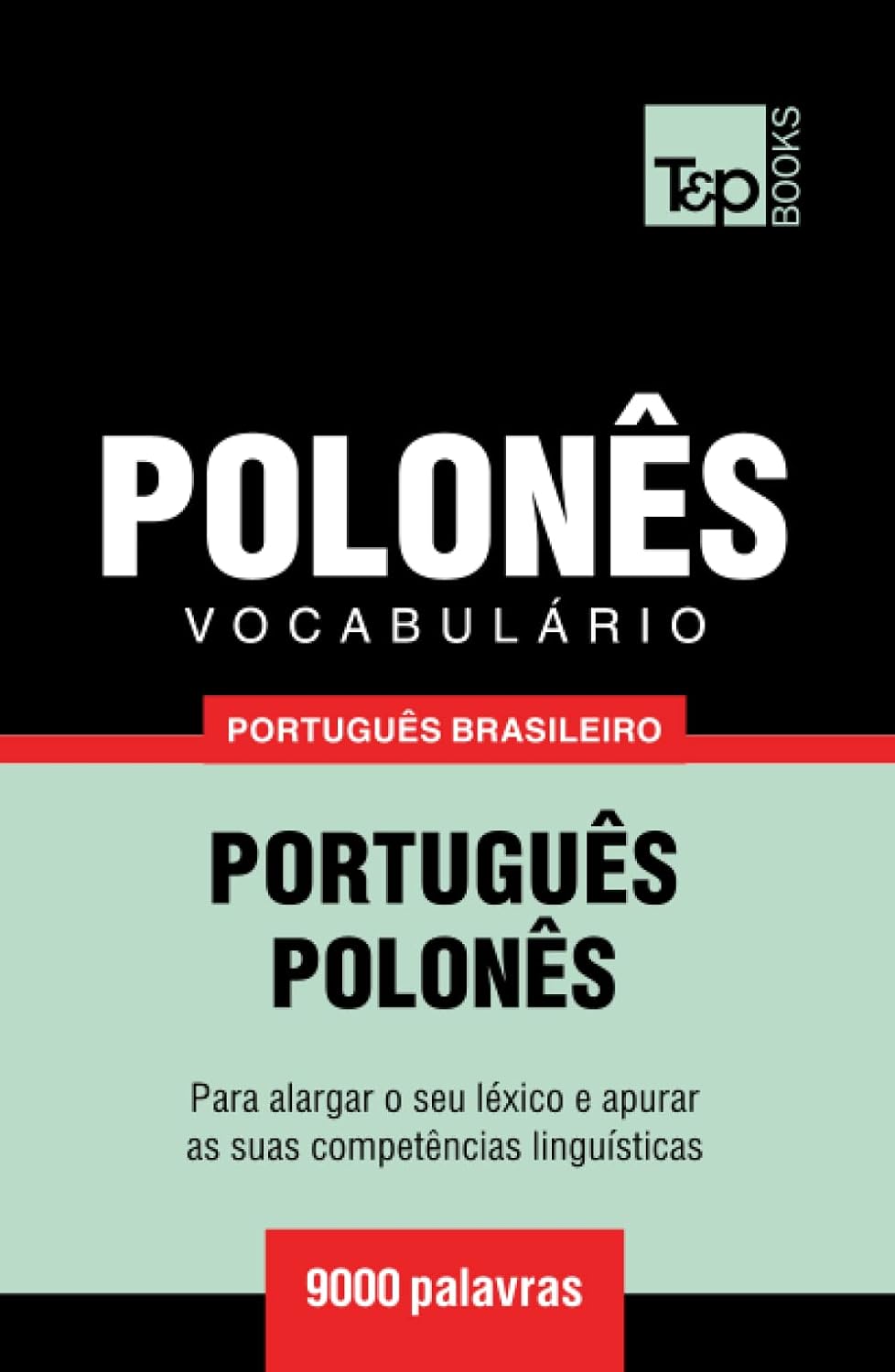 Vocabulário Português Brasileiro-Polonês - 9000 palavras (Brazilian Portuguese Collection) (Portuguese Edition) baixar o livro de graça