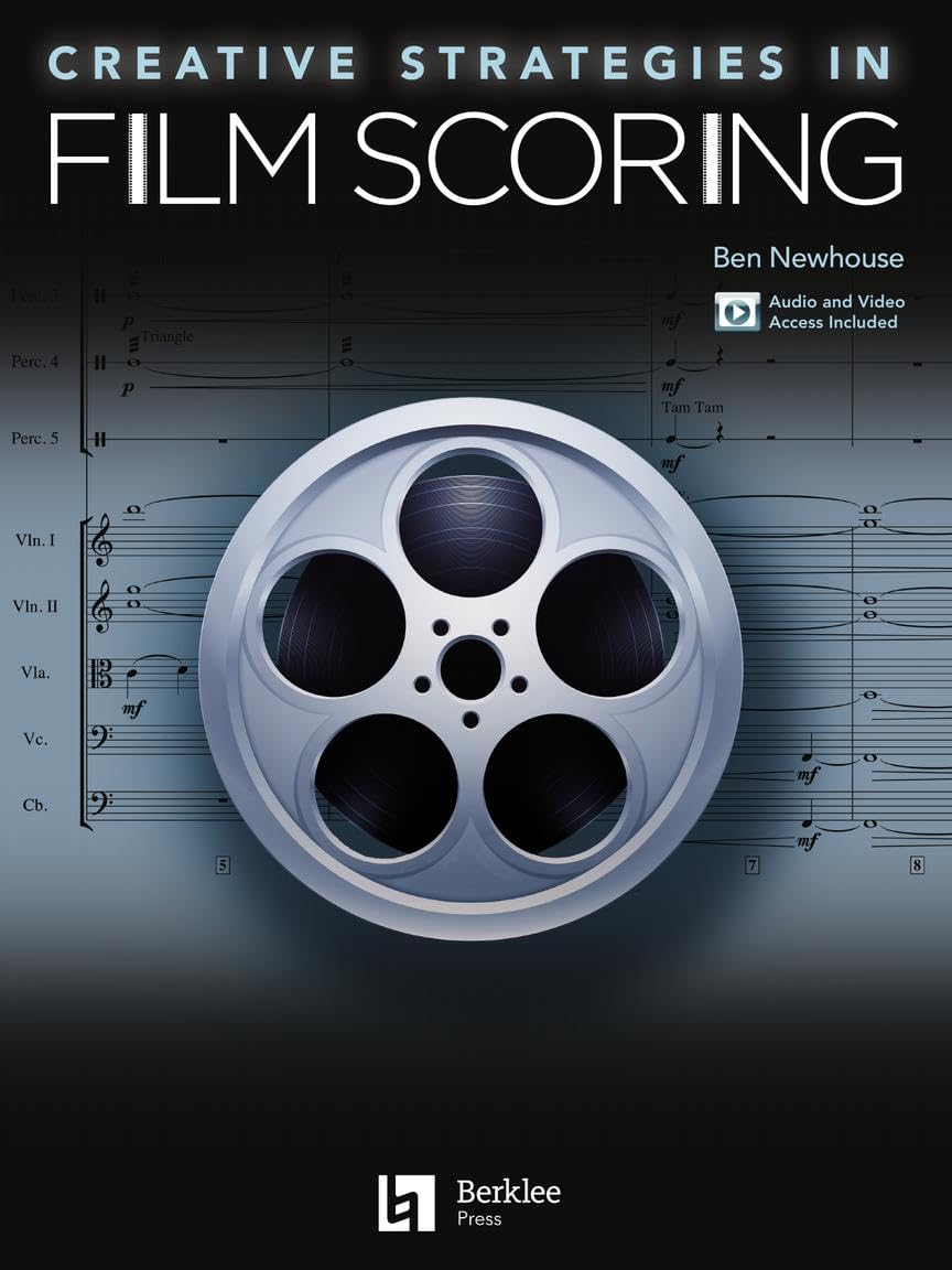 Creative Strategies in Film Scoring - Audio and Video Access Included baixar o livro de graça