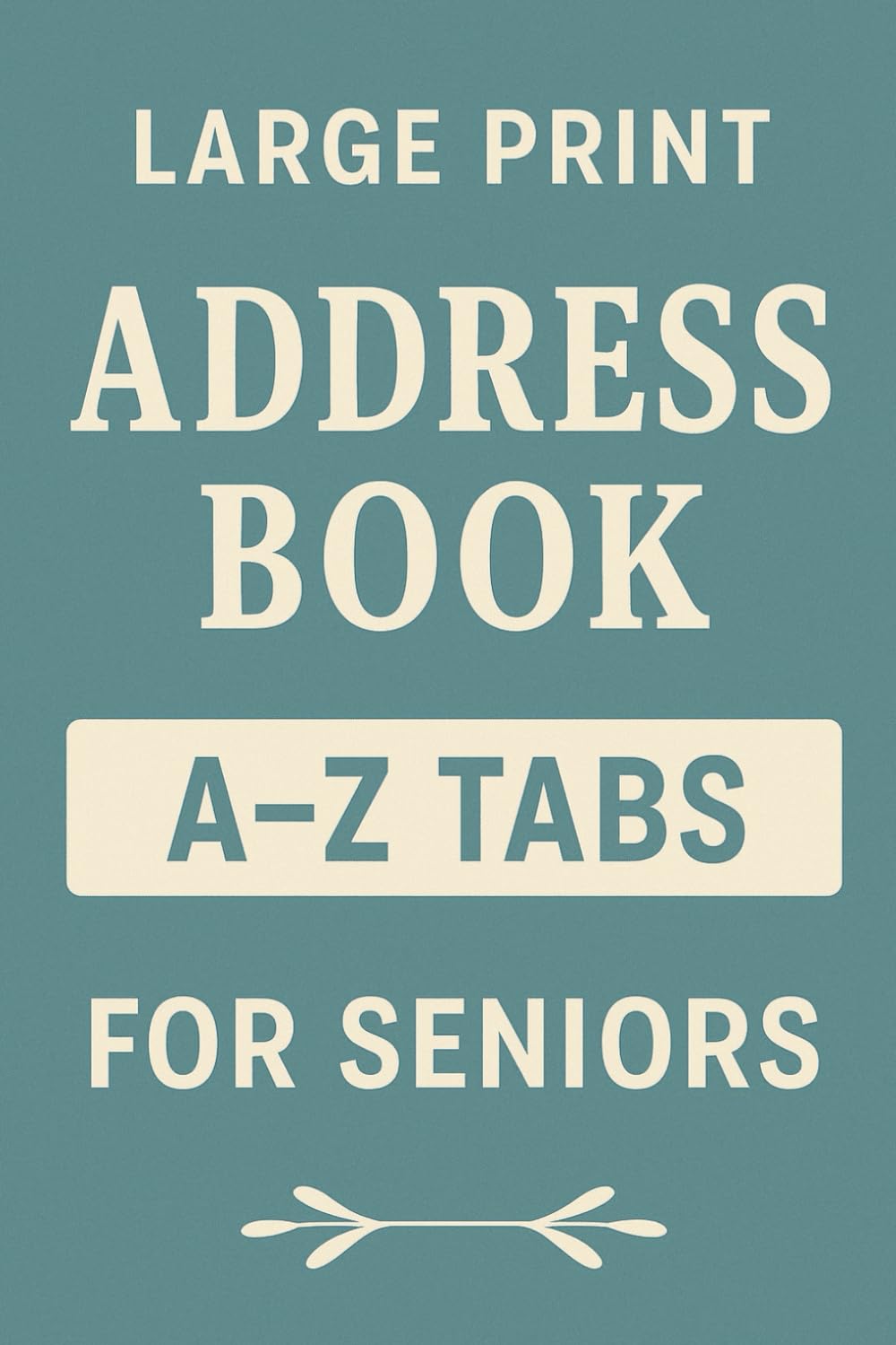 capítulo por capítulo baixar Large Print Address Book for Seniors with A-Z Tabs: 6x9 Inch Organizer for Contacts, Birthdays, Emails & Phone Numbers | 110 Pages | Easy to Read