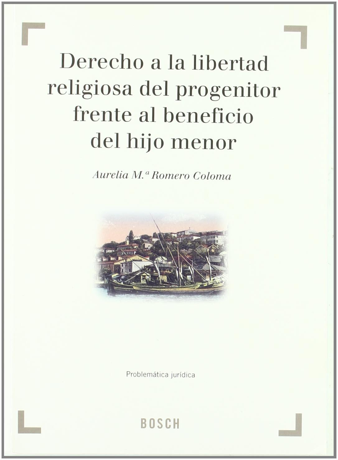 ler totalmente Derecho a la libertad religiosa del progenitor frente al beneficio del hijo menor: Problemática jurídica