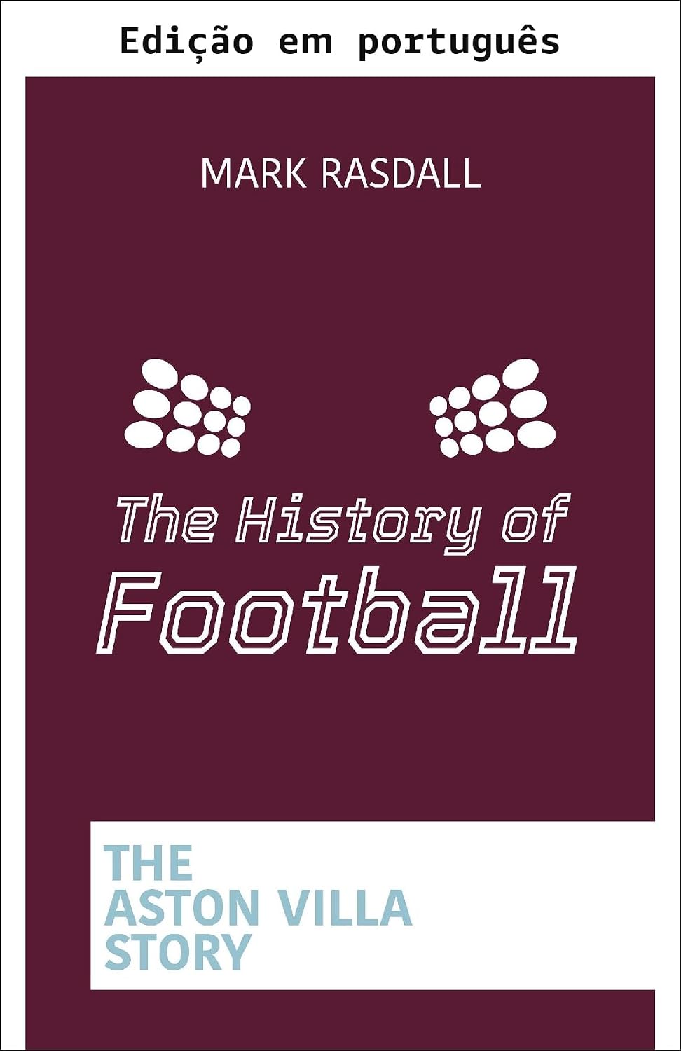 A história do futebol: a história do Aston Villa baixar o livro de graça