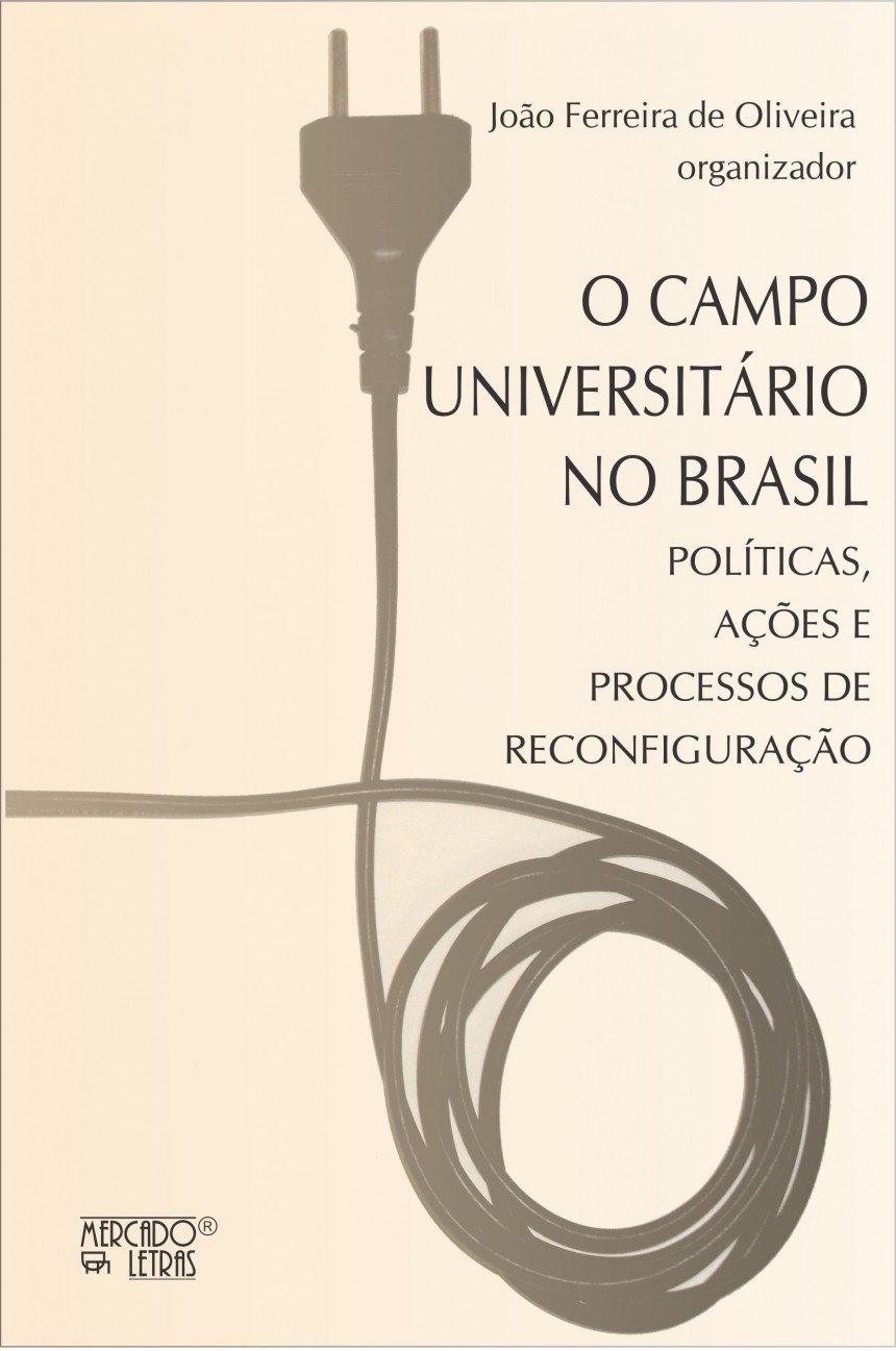 O Campo Universitário no Brasil: Políticas, Ações e Processos de Reconfiguração baixar livro de graça