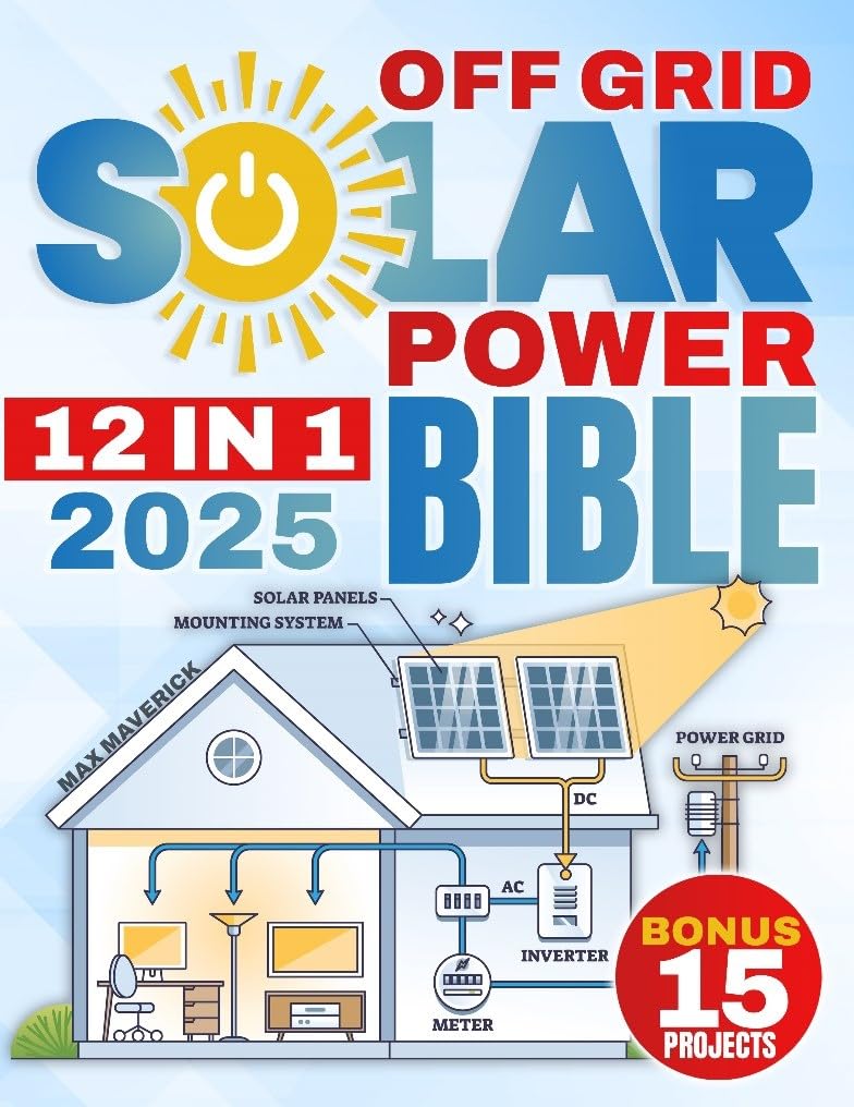 capítulo por capítulo baixar The Off-Grid Solar Power Bible: Unlock Energy Freedom with the Ultimate Guide to Reliable, Cost-Efficient Solar Power—Even in the Toughest Conditions -... projects INCLUDED! (English Edition)