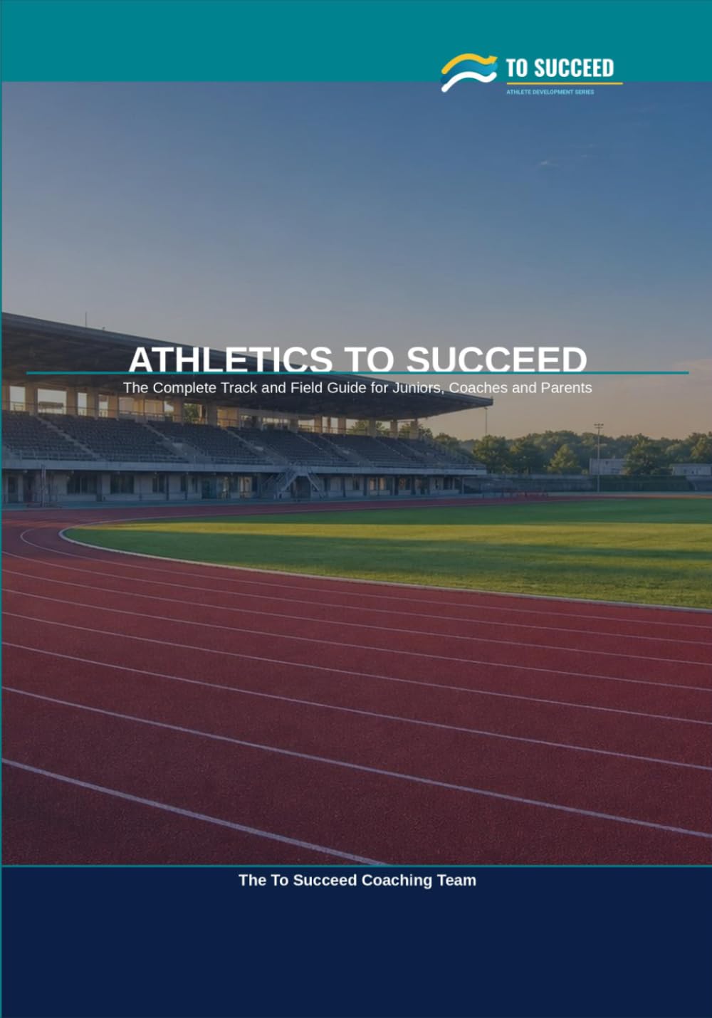 capítulo por capítulo baixar Athletics to Succeed: The Complete Athletics Guide for Juniors, Coaches and Parents